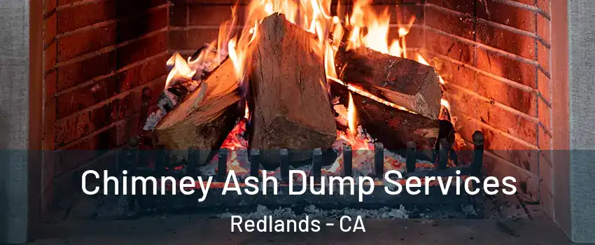  Chimney Ash Dump Services Redlands - CA