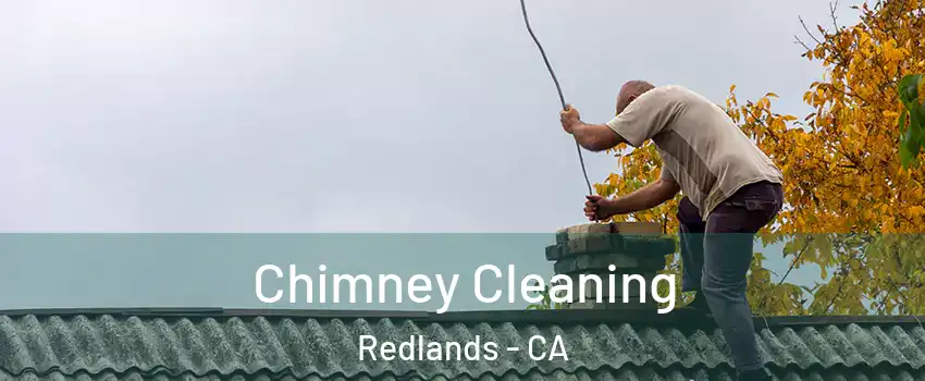  Chimney Cleaning Redlands - CA