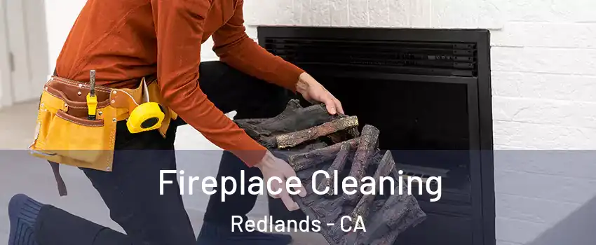  Fireplace Cleaning Redlands - CA