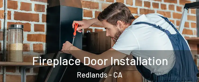  Fireplace Door Installation Redlands - CA