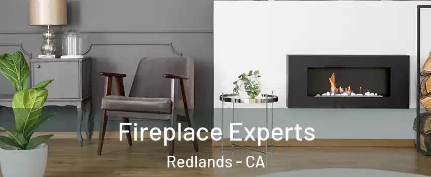  Fireplace Experts Redlands - CA
