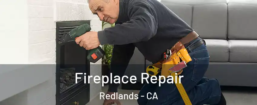  Fireplace Repair Redlands - CA