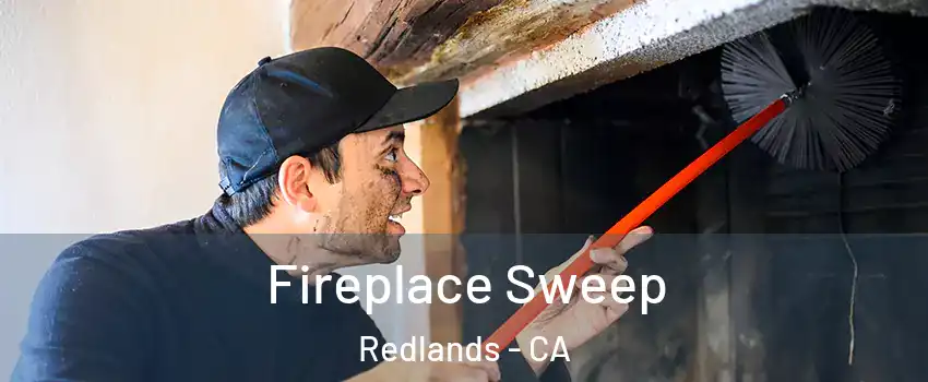  Fireplace Sweep Redlands - CA