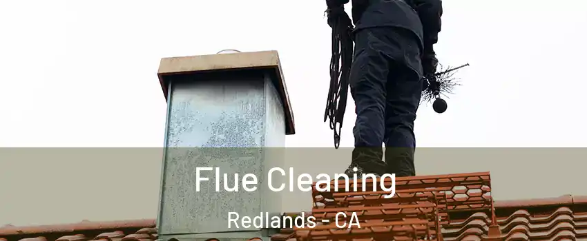  Flue Cleaning Redlands - CA