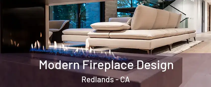  Modern Fireplace Design Redlands - CA
